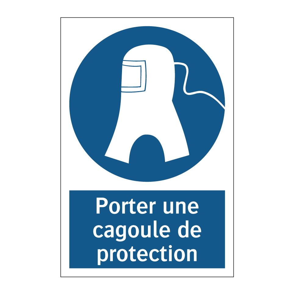 Porter une cagoule de protection