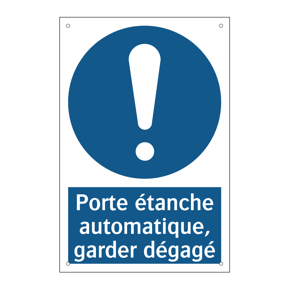 Porte étanche automatique, garder dégagé
