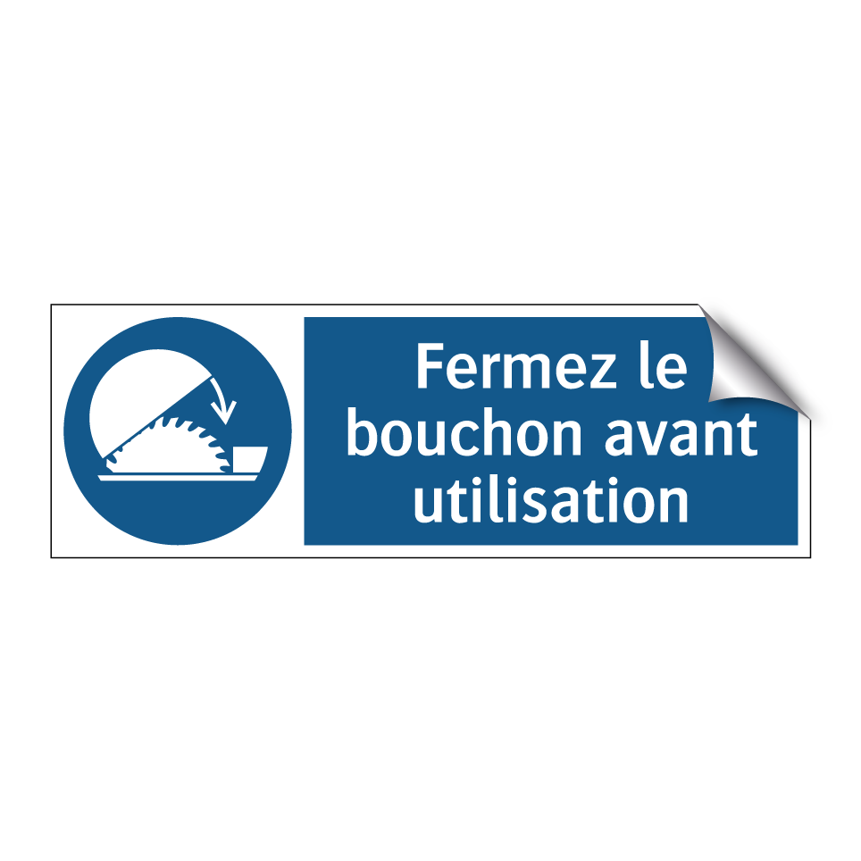 Fermez le bouchon avant utilisation