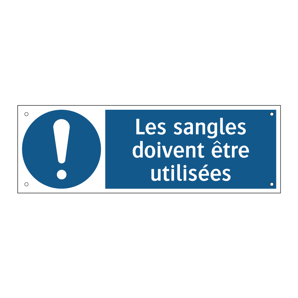 Les sangles doivent être utilisées