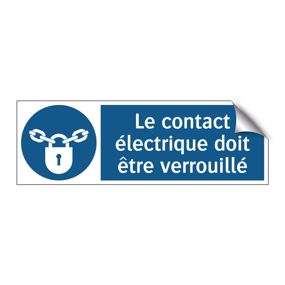 Le contact électrique doit être verrouillé