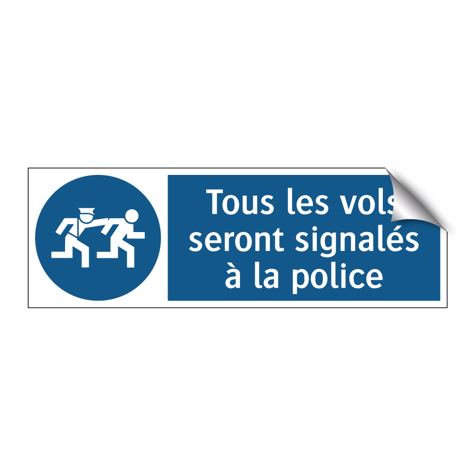 Tous les vols seront signalés à la police