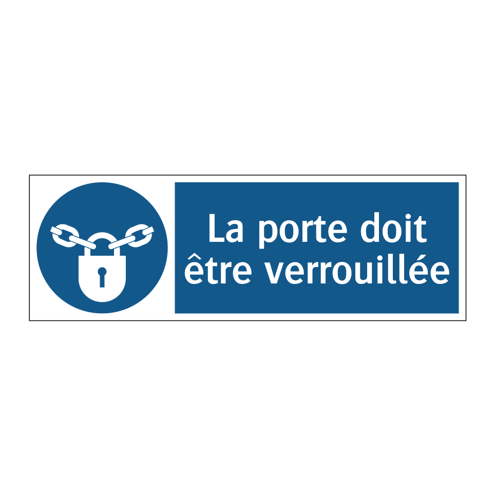 La porte doit être verrouillée