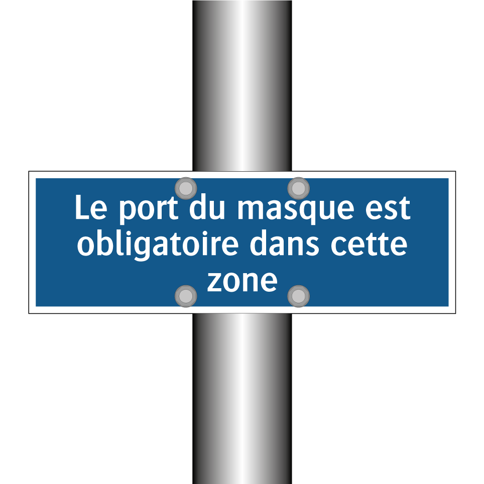 Le port du masque est obligatoire dans cette zone