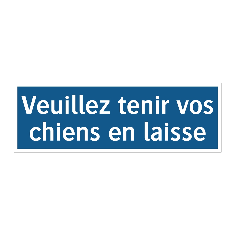 Veuillez tenir vos chiens en laisse
