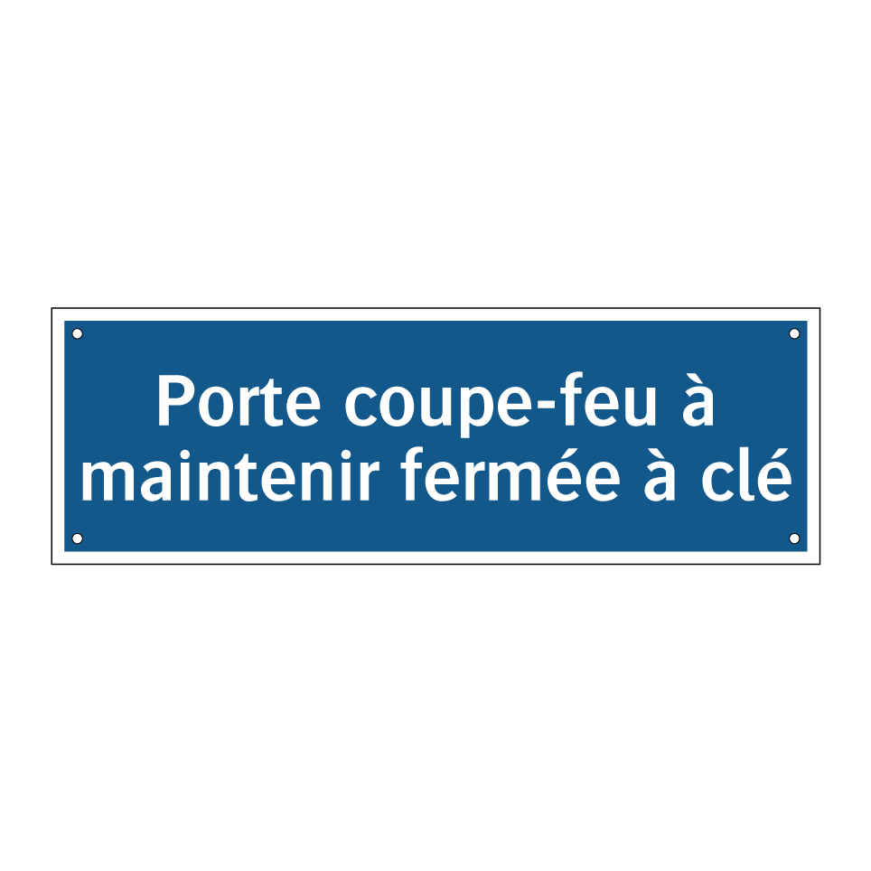 Porte coupe-feu à maintenir fermée à clé