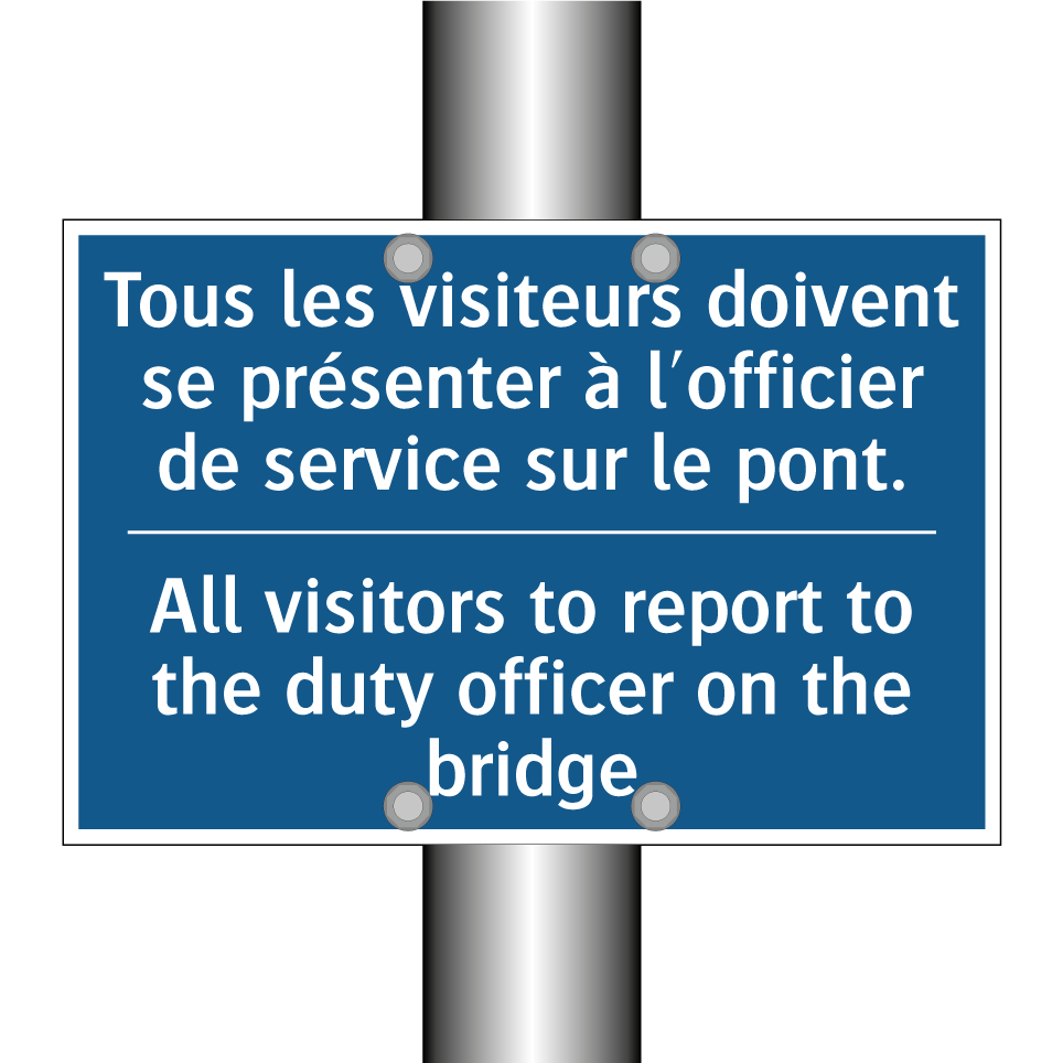 Tous les visiteurs doivent se /.../ - All visitors to report to the /.../