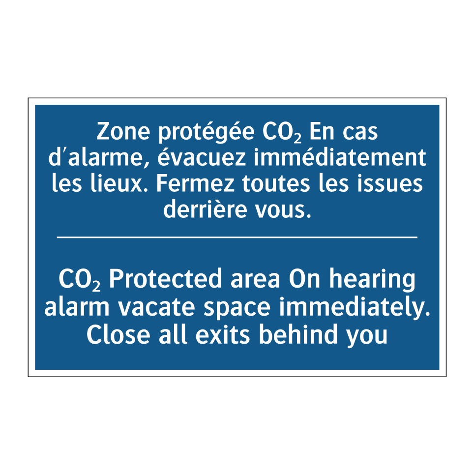 Zone protégée CO₂ En cas d'alarme, /.../ - CO₂ Protected area On hearing /.../