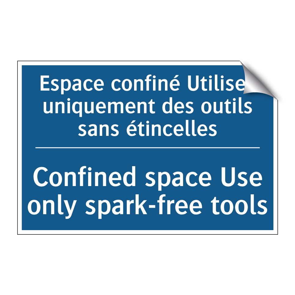 Espace confiné Utilisez uniquement /.../ - Confined space Use only spark-free /.../