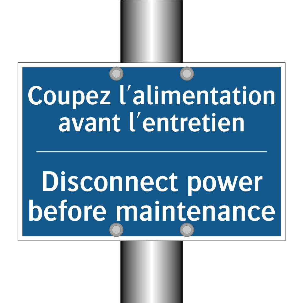 Coupez l'alimentation avant l'entretien /.../ - Disconnect power before maintenance /.../