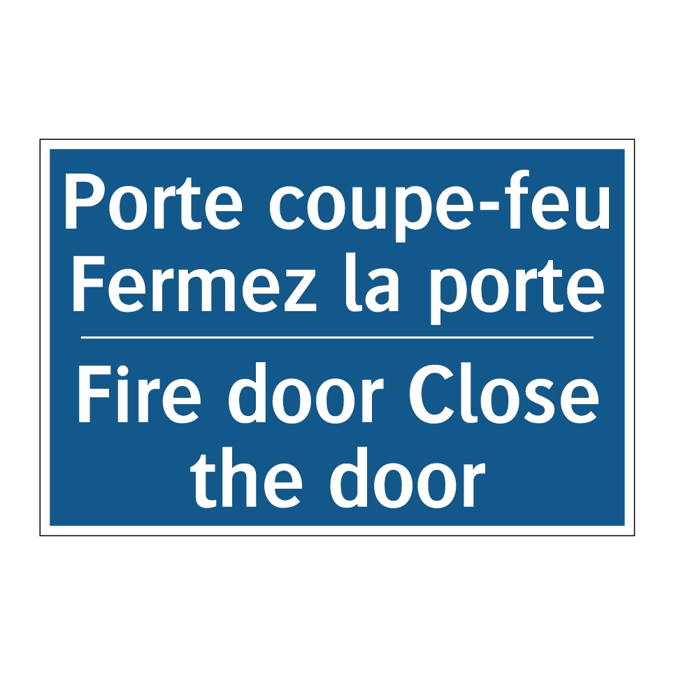 Porte coupe-feu Fermez la porte /.../ - Fire door Close the door