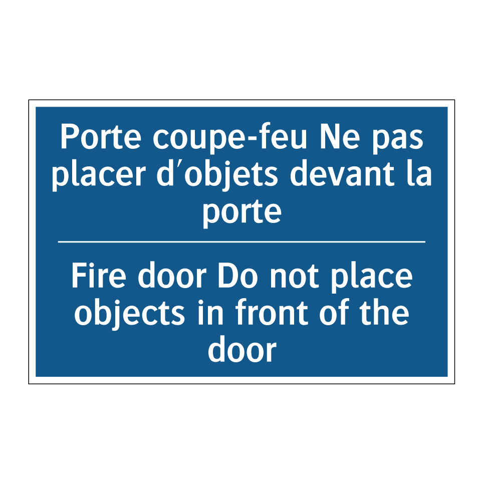 Porte coupe-feu Ne pas placer /.../ - Fire door Do not place objects /.../