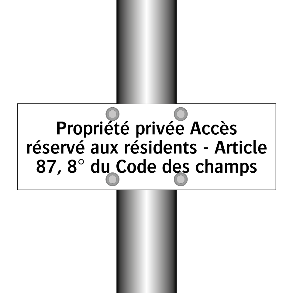 Propriété privée Accès réservé aux résidents - Article 87, 8° du Code des champs
