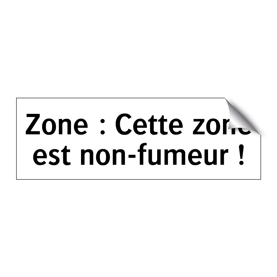 Zone : Cette zone est non-fumeur !