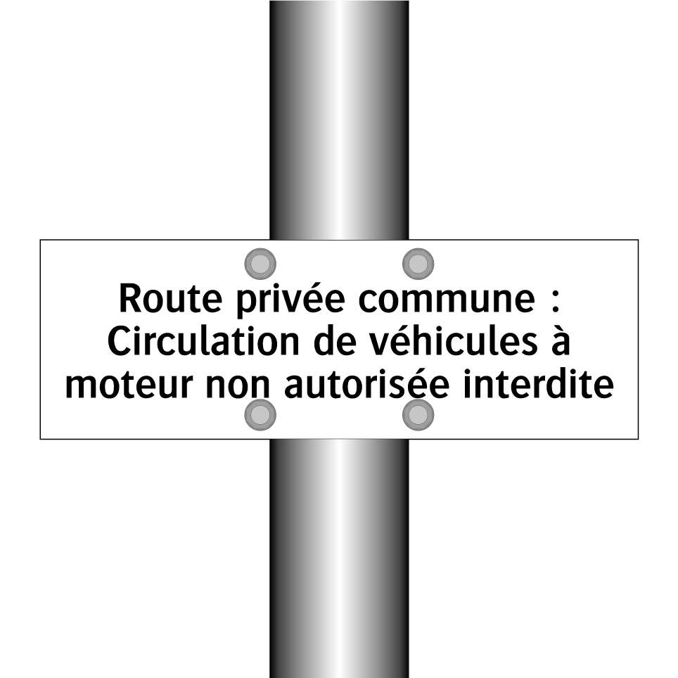 Route privée commune : Circulation de véhicules à moteur non autorisée interdite