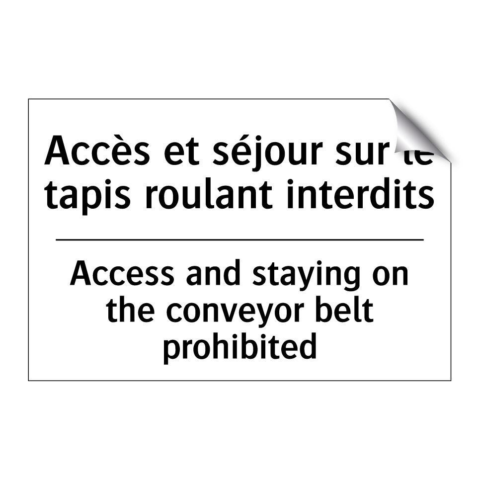 Accès et séjour sur le tapis roulant /.../ - Access and staying on the conveyor /.../