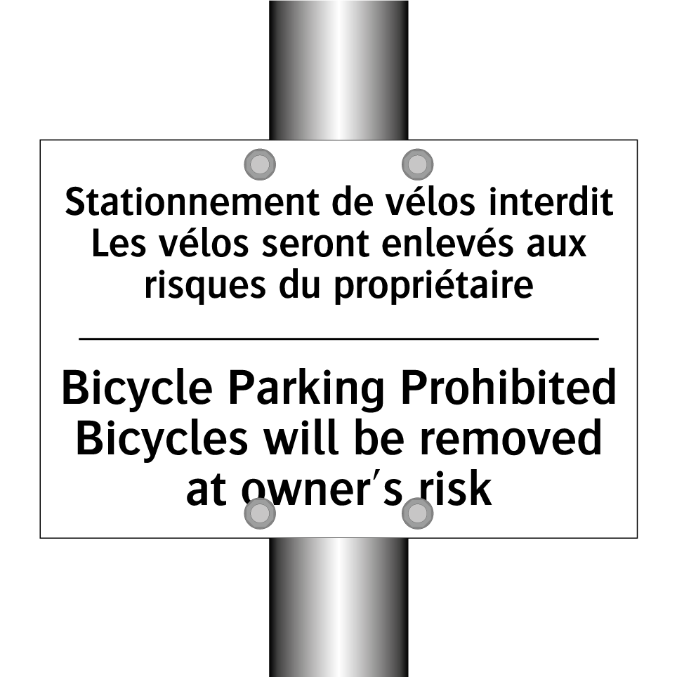 Stationnement de vélos interdit /.../ - Bicycle Parking Prohibited Bicycles /.../