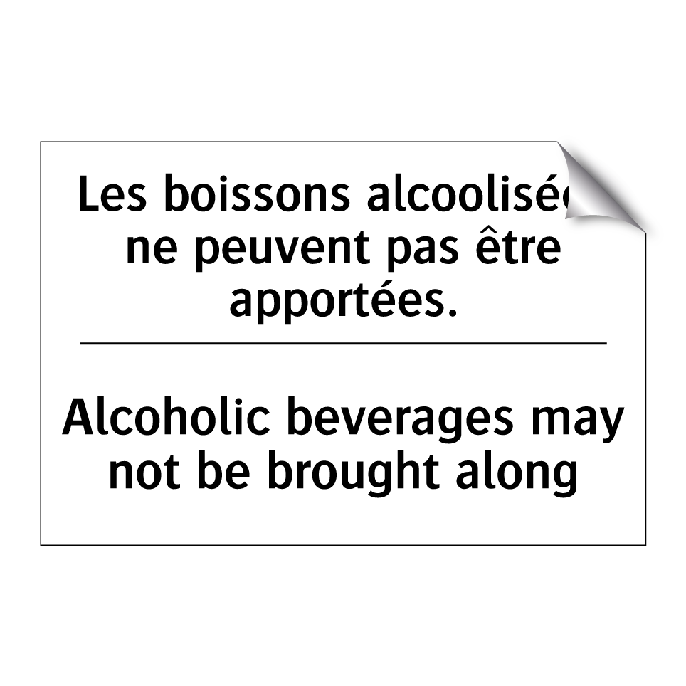 Les boissons alcoolisées ne peuvent /.../ - Alcoholic beverages may not be /.../
