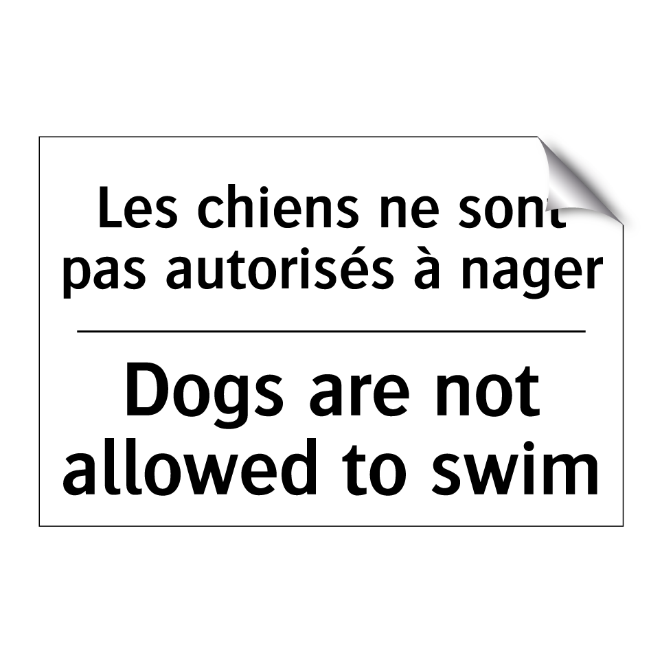 Les chiens ne sont pas autorisés /.../ - Dogs are not allowed to swim