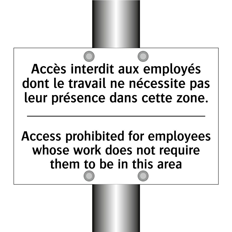 Accès interdit aux employés dont /.../ - Access prohibited for employees /.../