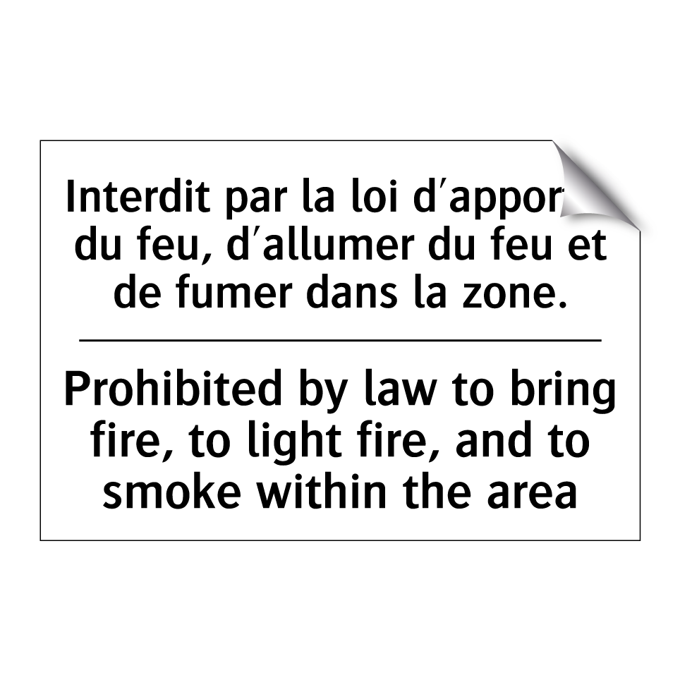 Interdit par la loi d'apporter /.../ - Prohibited by law to bring fire, /.../