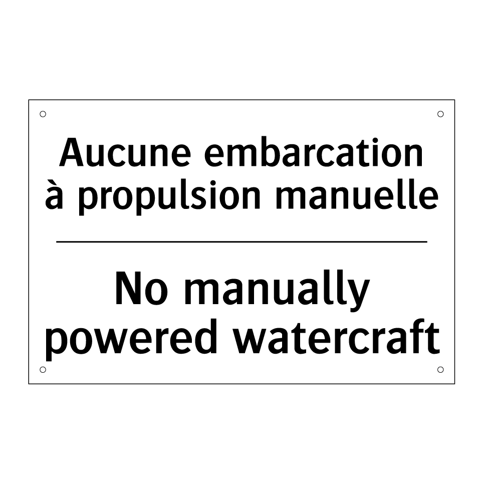 Aucune embarcation à propulsion /.../ - No manually powered watercraft