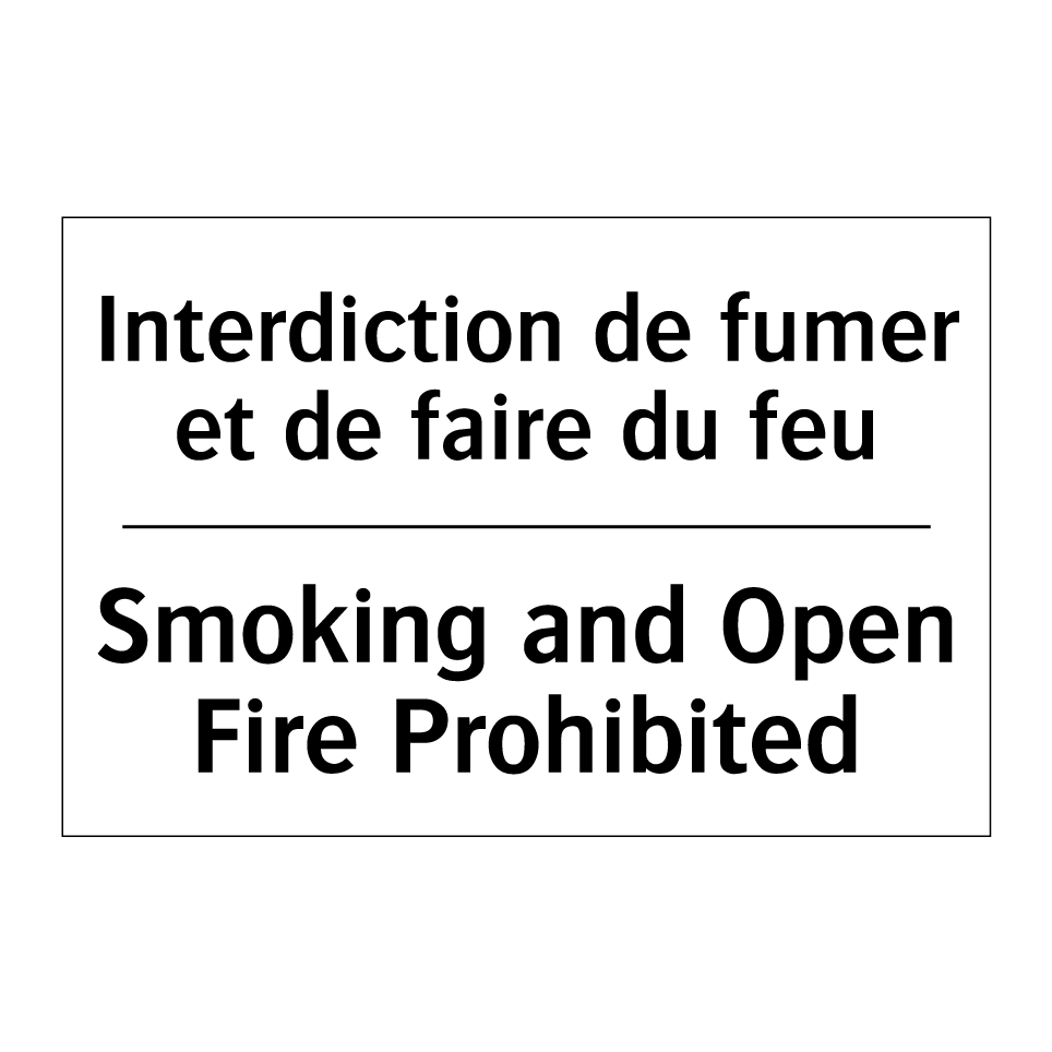 Interdiction de fumer et de faire /.../ - Smoking and Open Fire Prohibited /.../