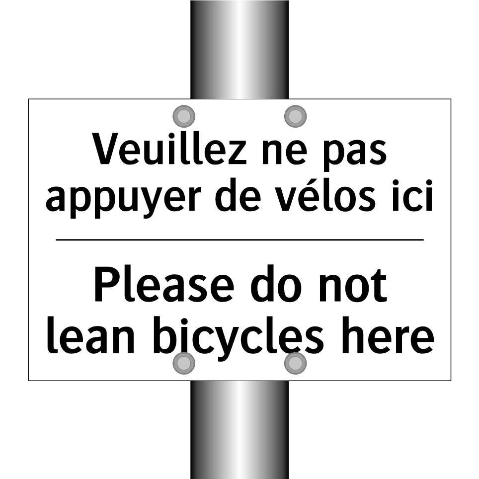 Veuillez ne pas appuyer de vélos /.../ - Please do not lean bicycles here /.../
