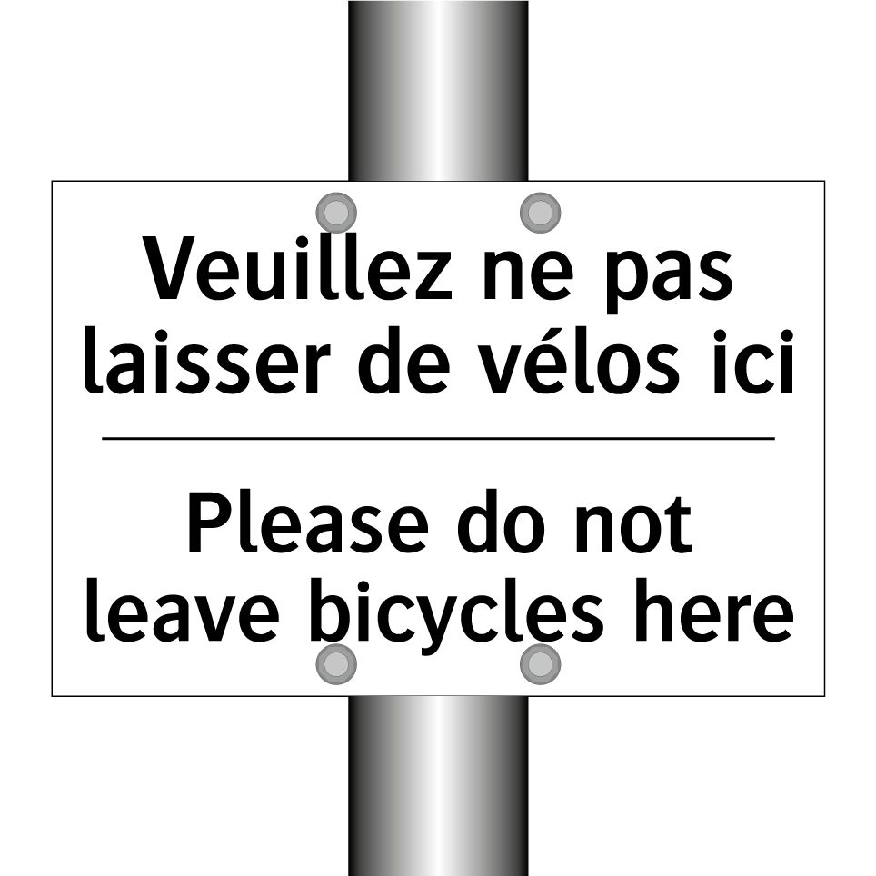 Veuillez ne pas laisser de vélos /.../ - Please do not leave bicycles here /.../