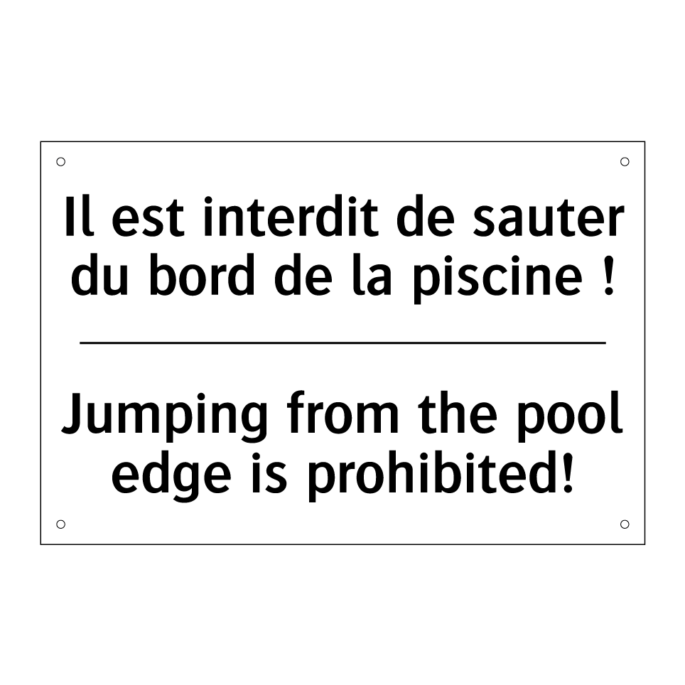 Il est interdit de sauter du bord /.../ - Jumping from the pool edge is /.../