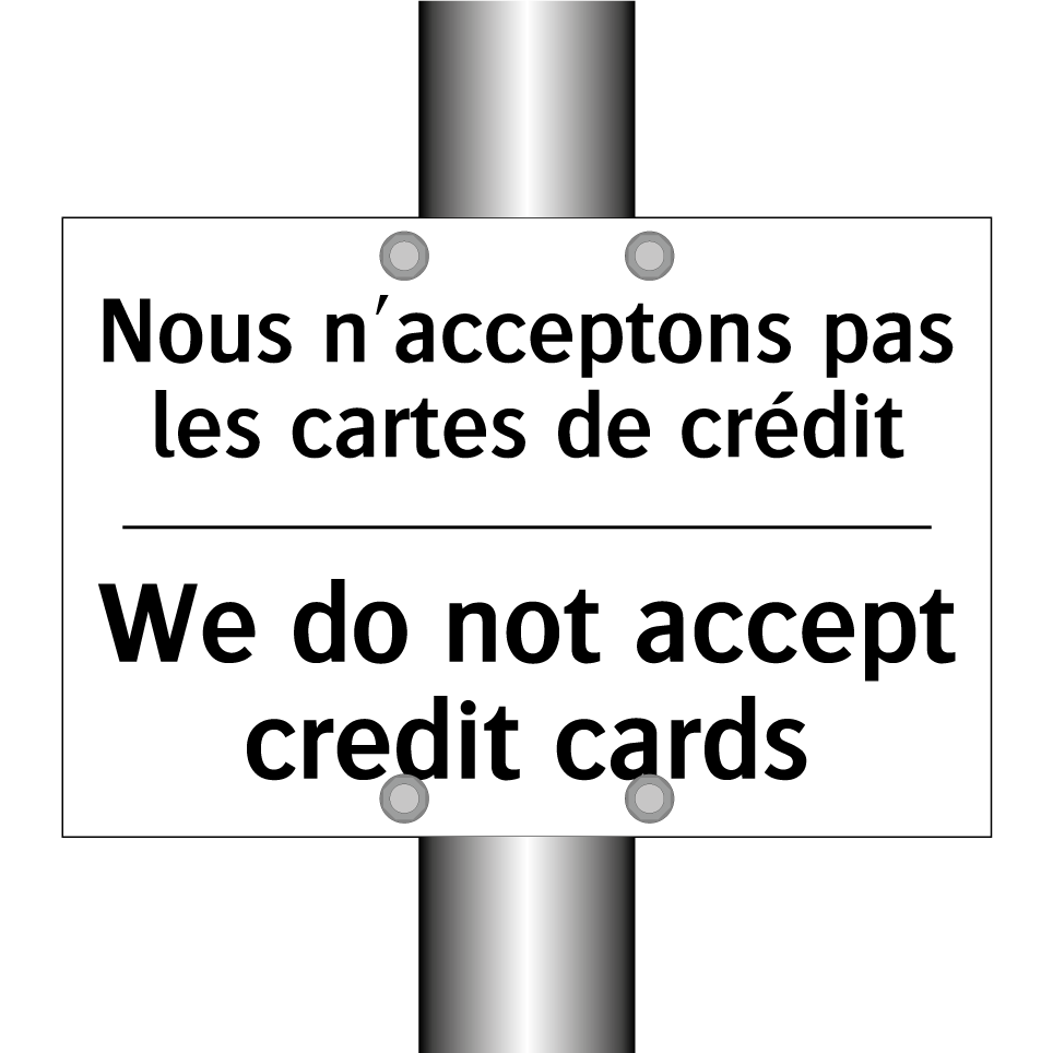 Nous n'acceptons pas les cartes /.../ - We do not accept credit cards