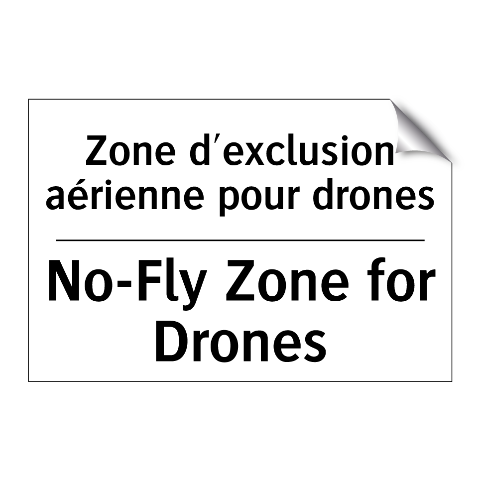 Zone d'exclusion aérienne pour /.../ - No-Fly Zone for Drones