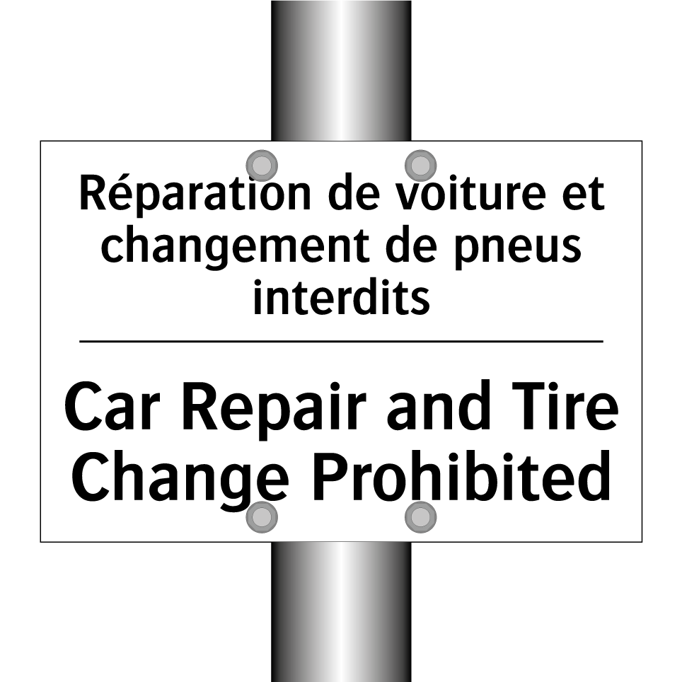 Réparation de voiture et changement /.../ - Car Repair and Tire Change Prohibited /.../