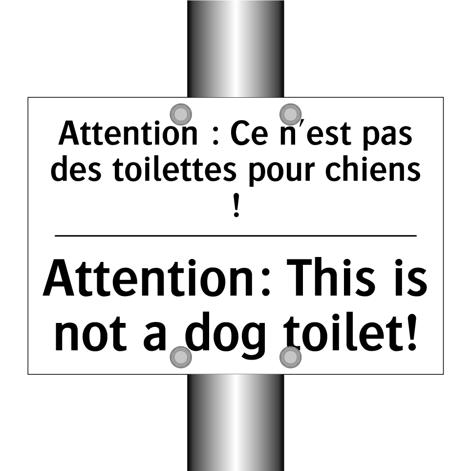 Attention : Ce n'est pas des toilettes /.../ - Attention: This is not a dog toilet! /.../