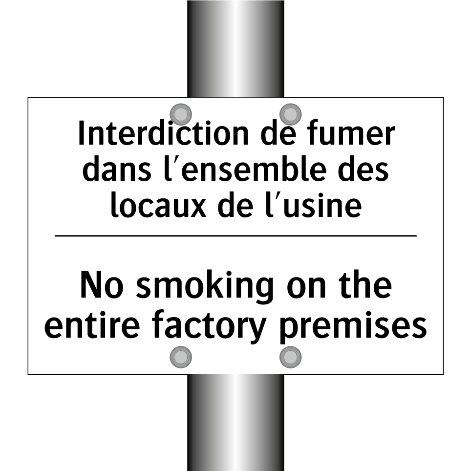 Interdiction de fumer dans l'ensemble /.../ - No smoking on the entire factory /.../