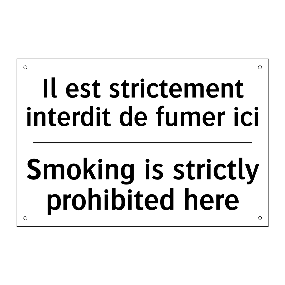 Il est strictement interdit de /.../ - Smoking is strictly prohibited /.../