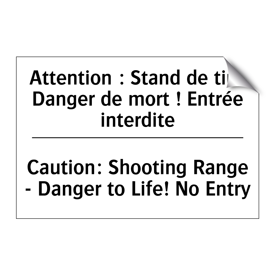 Attention : Stand de tir - Danger /.../ - Caution: Shooting Range - Danger /.../