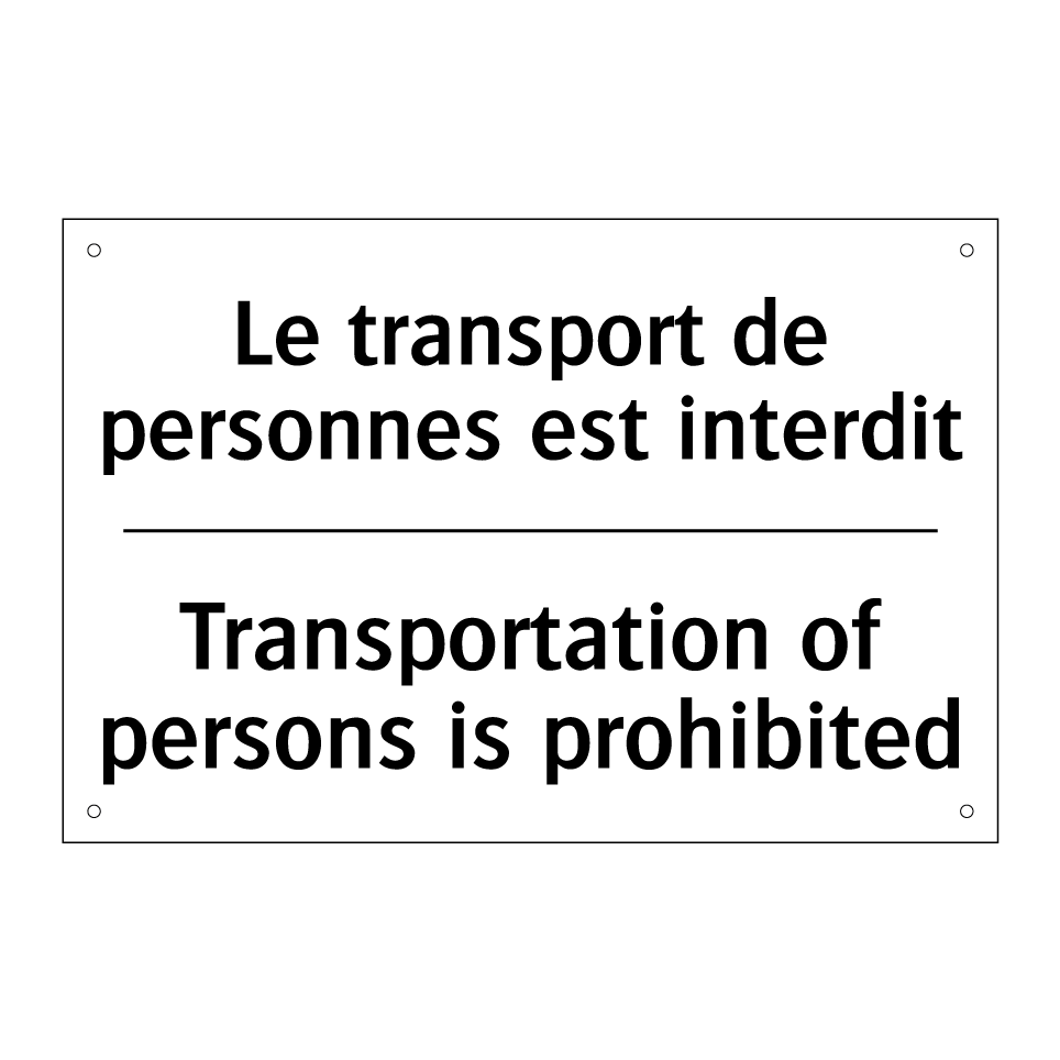 Le transport de personnes est /.../ - Transportation of persons is prohibited /.../