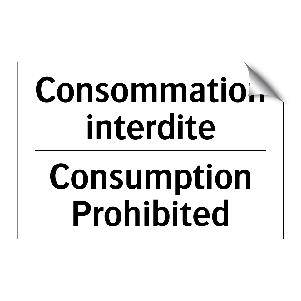 Consommation interdite - Consumption Prohibited