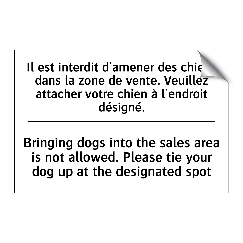 Il est interdit d'amener des chiens /.../ - Bringing dogs into the sales area /.../