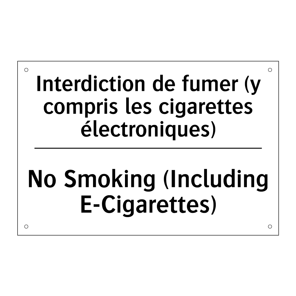Interdiction de fumer (y compris /.../ - No Smoking (Including E-Cigarettes) /.../