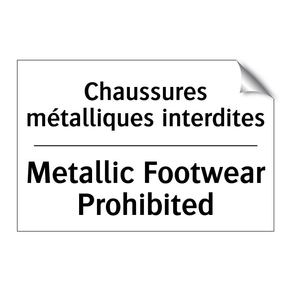 Chaussures métalliques interdites /.../ - Metallic Footwear Prohibited