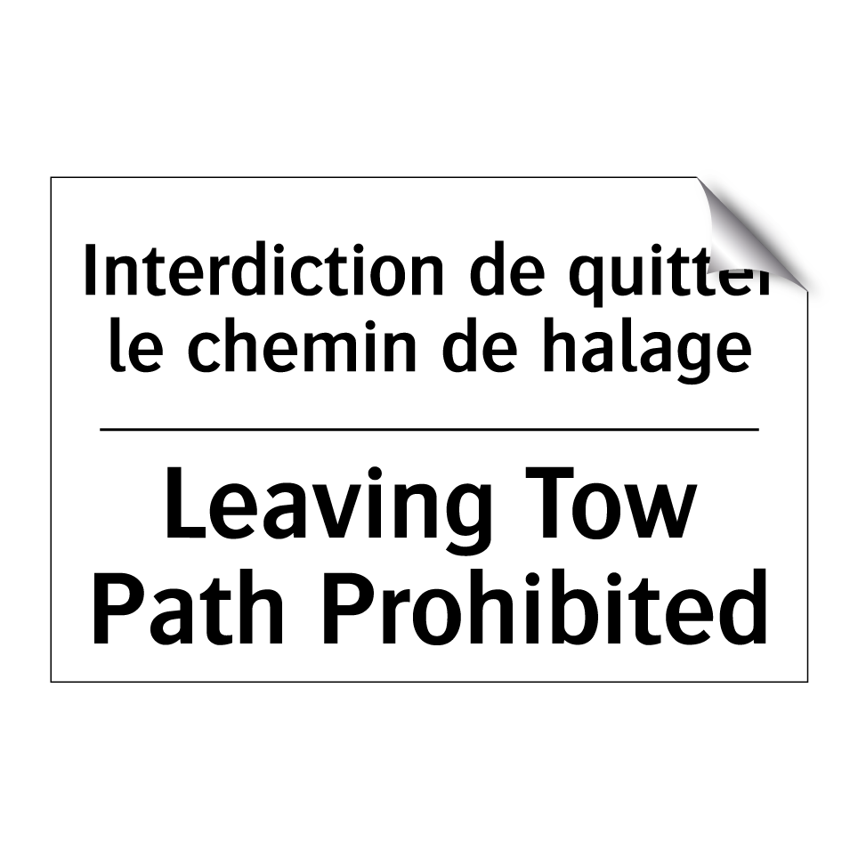 Interdiction de quitter le chemin /.../ - Leaving Tow Path Prohibited