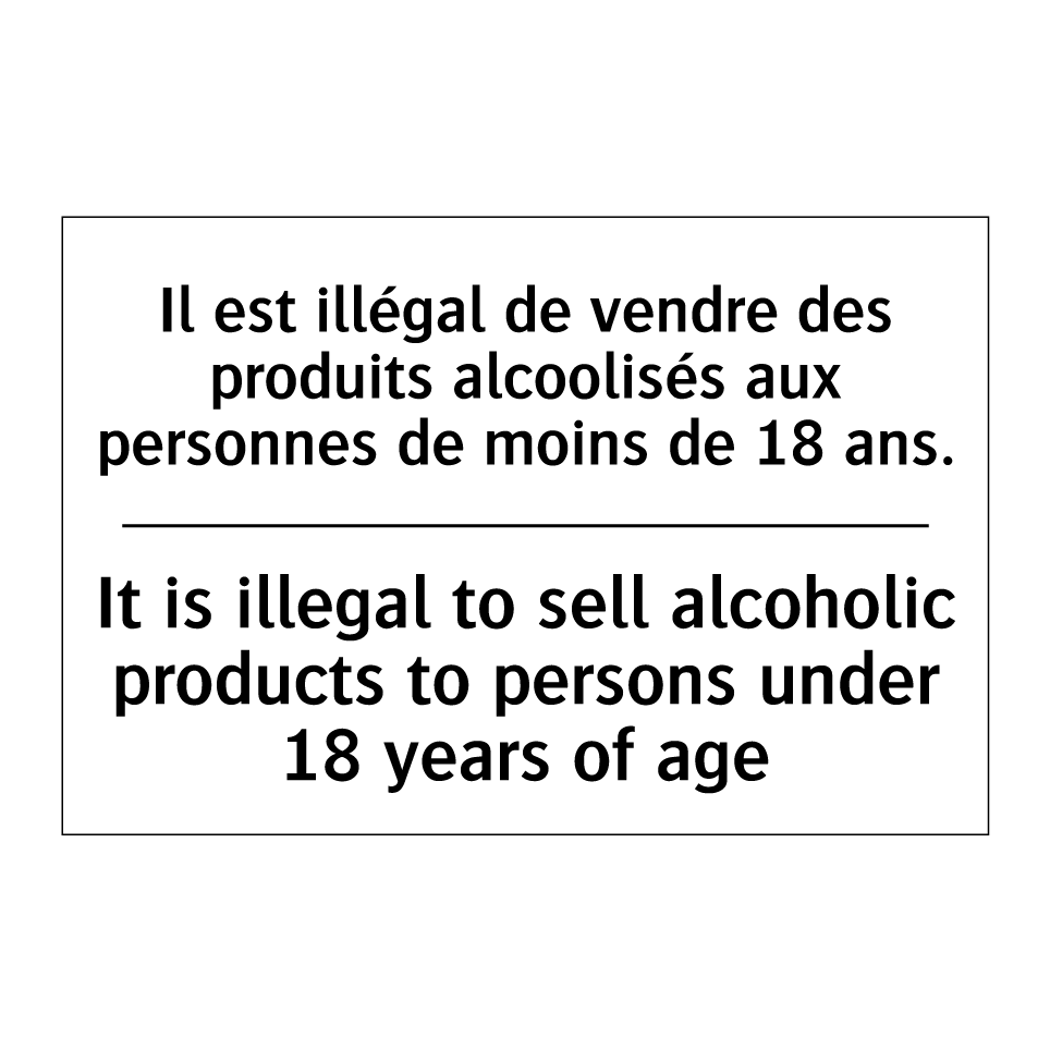 Il est illégal de vendre des produits /.../ - It is illegal to sell alcoholic /.../