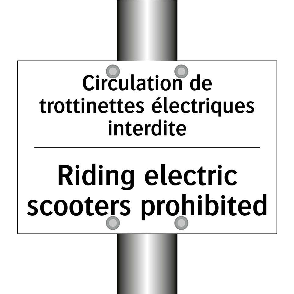 Circulation de trottinettes électriques /.../ - Riding electric scooters prohibited /.../