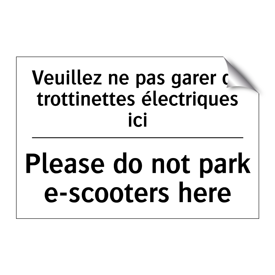 Veuillez ne pas garer de trottinettes /.../ - Please do not park e-scooters /.../