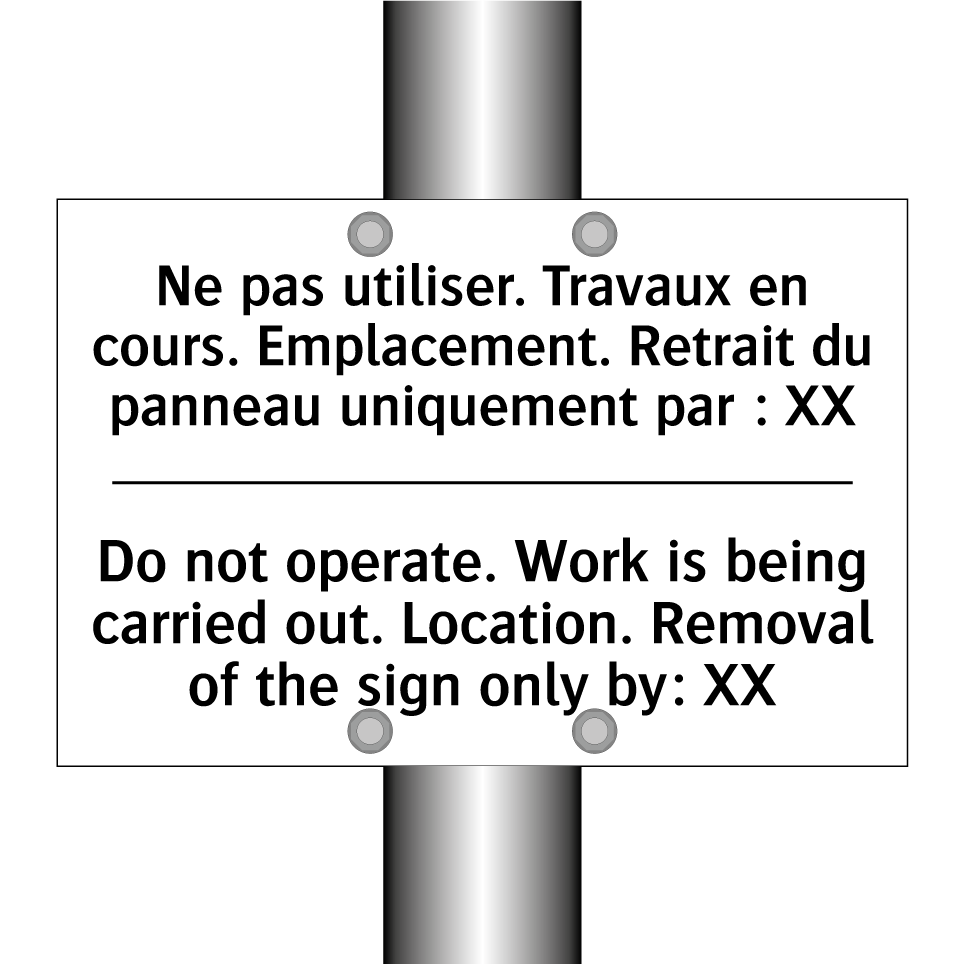 Ne pas utiliser. Travaux en cours. /.../ - Do not operate. Work is being /.../