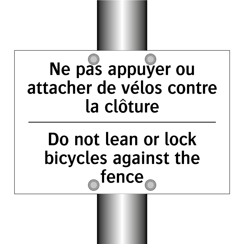 Ne pas appuyer ou attacher de /.../ - Do not lean or lock bicycles against /.../