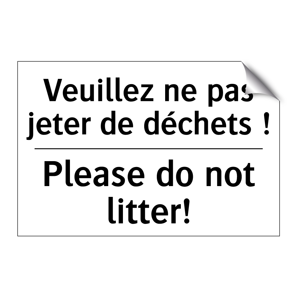 Veuillez ne pas jeter de déchets /.../ - Please do not litter!