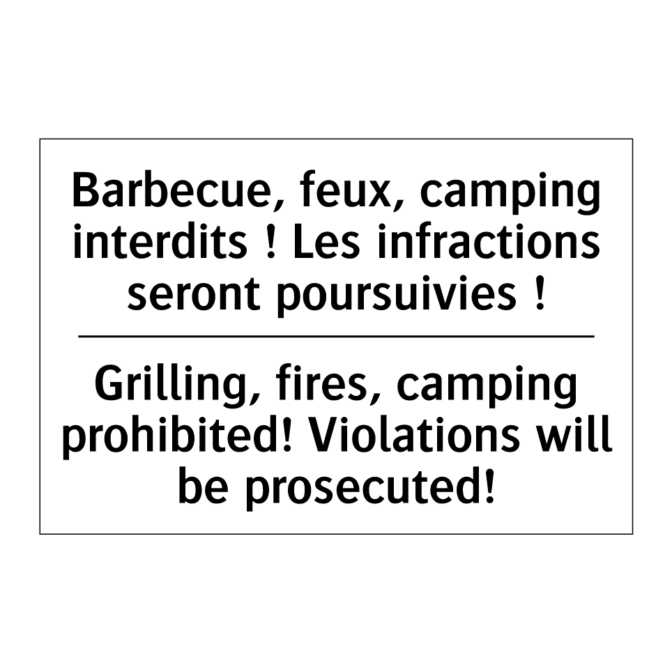 Barbecue, feux, camping interdits /.../ - Grilling, fires, camping prohibited! /.../